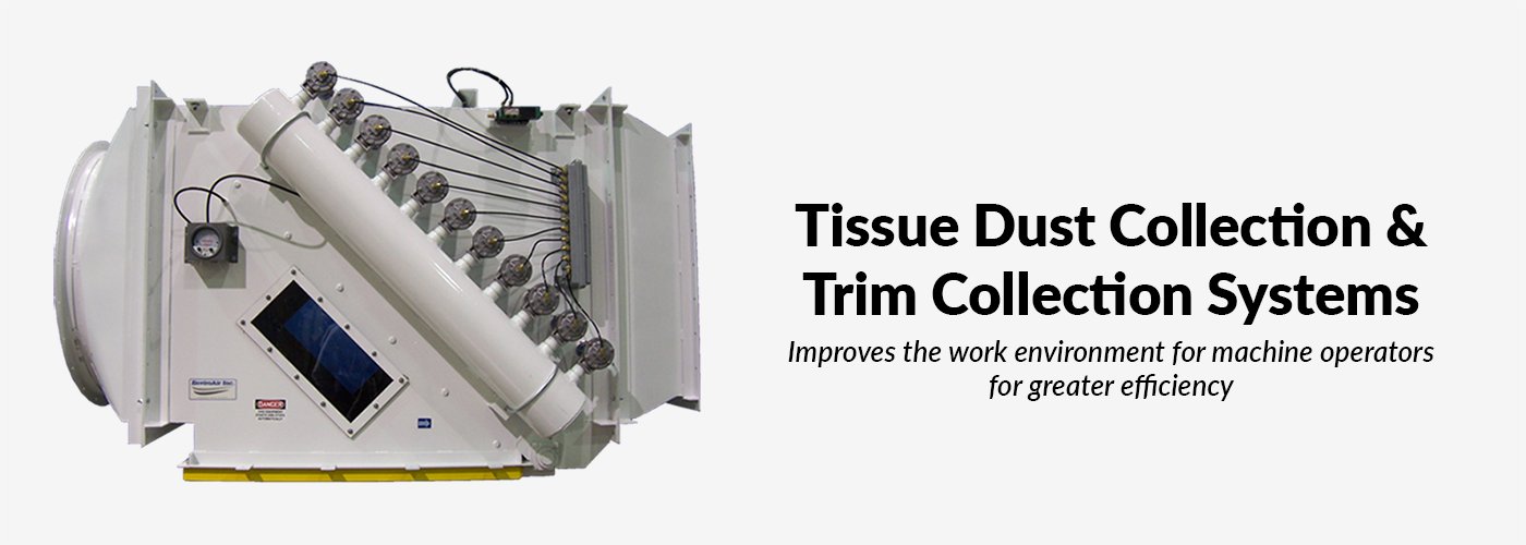 Tissue Dust Collection & Trim Collection Systems